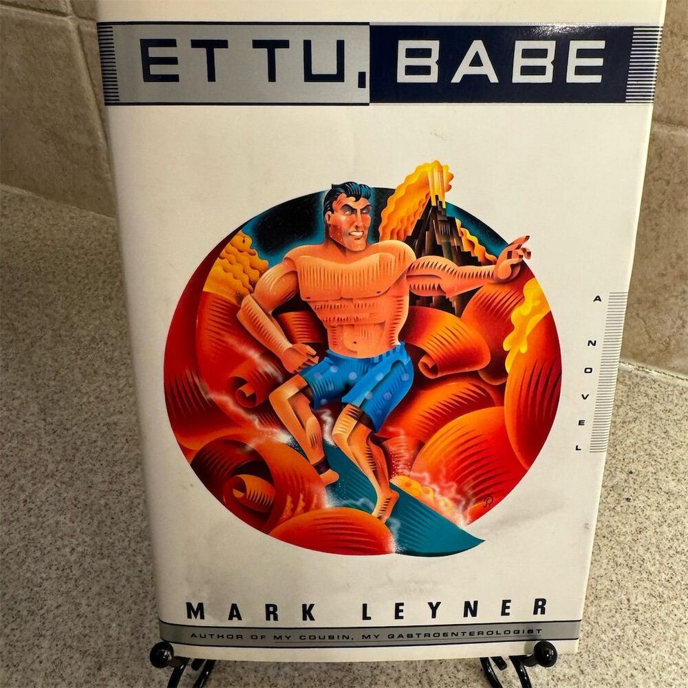Ett Tu, Babe by Mark Leyner First Edition Hardcover 1992 Satire Novel: GUC